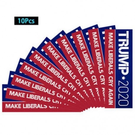 10PCS autós lökhárító matricák Trump 2020 Tartsa Amerikát nagyban A liberálisok újra sírnak